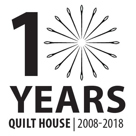 10 Years of Quilt House