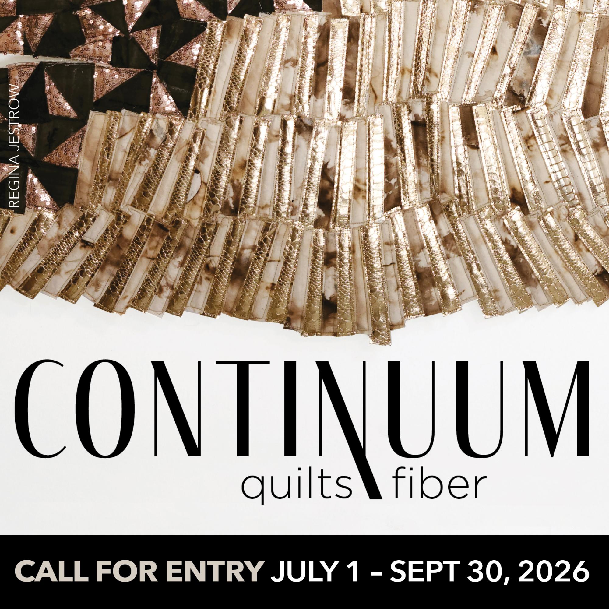 Continuum quijlts fabier call for entry July 1-Sept 30,2026