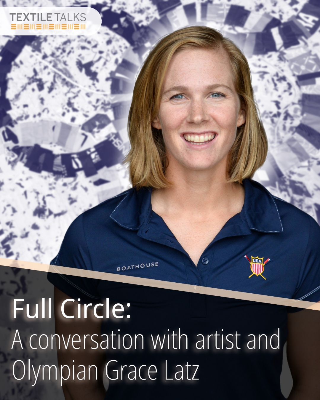 Textile Talks: A conversation with artist and Olympian Grace Latz